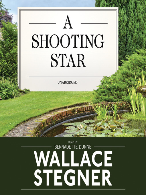 Title details for A Shooting Star by Wallace Stegner - Wait list